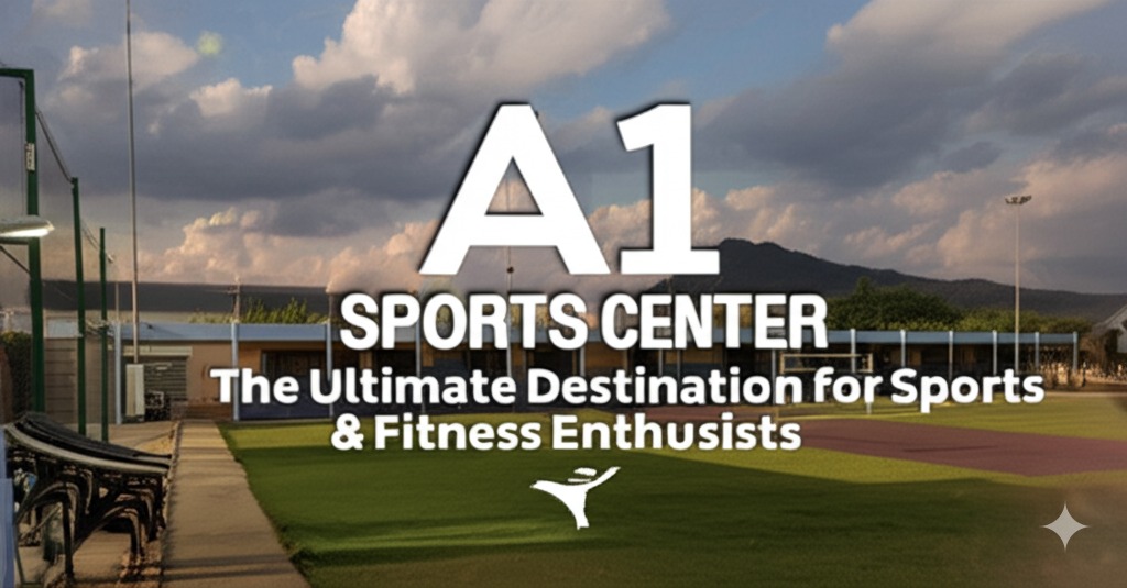 a 1 sports center