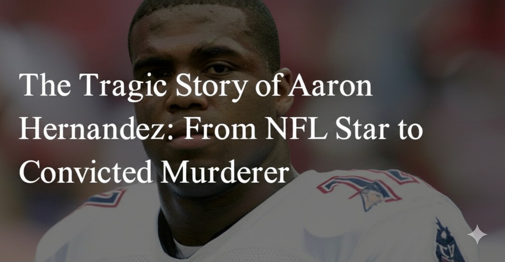 a sports story aaron hernandez
