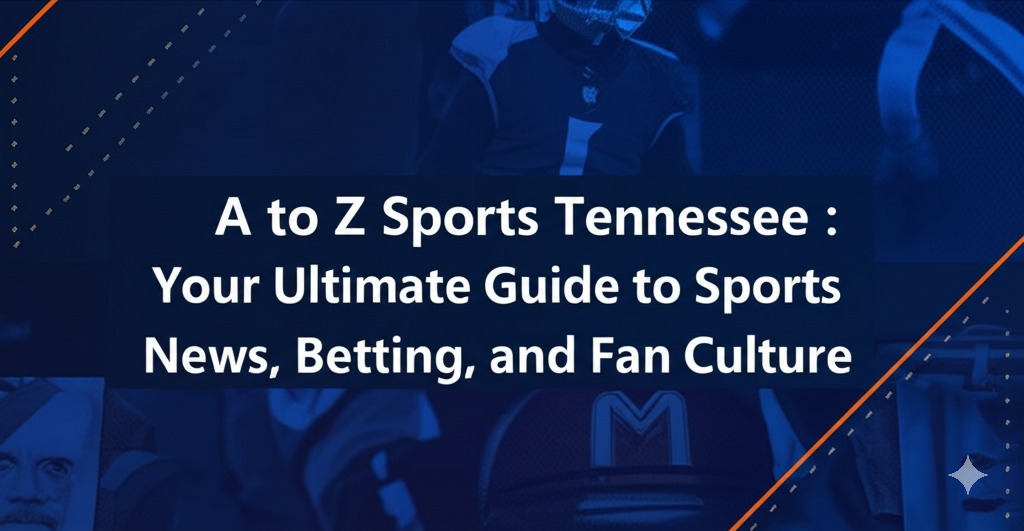 a to z sports tennessee