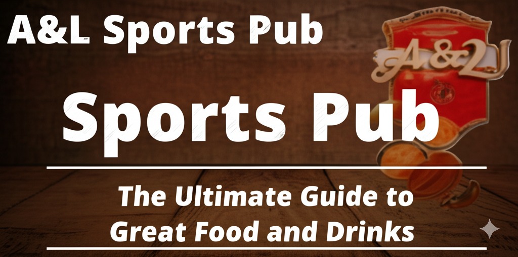 a&l sports pub menu