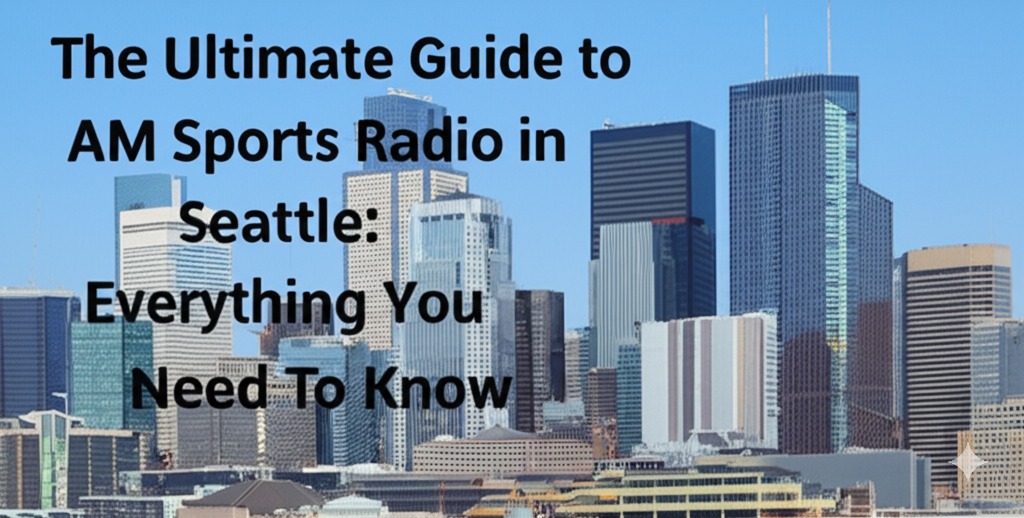 am sports radio seattle