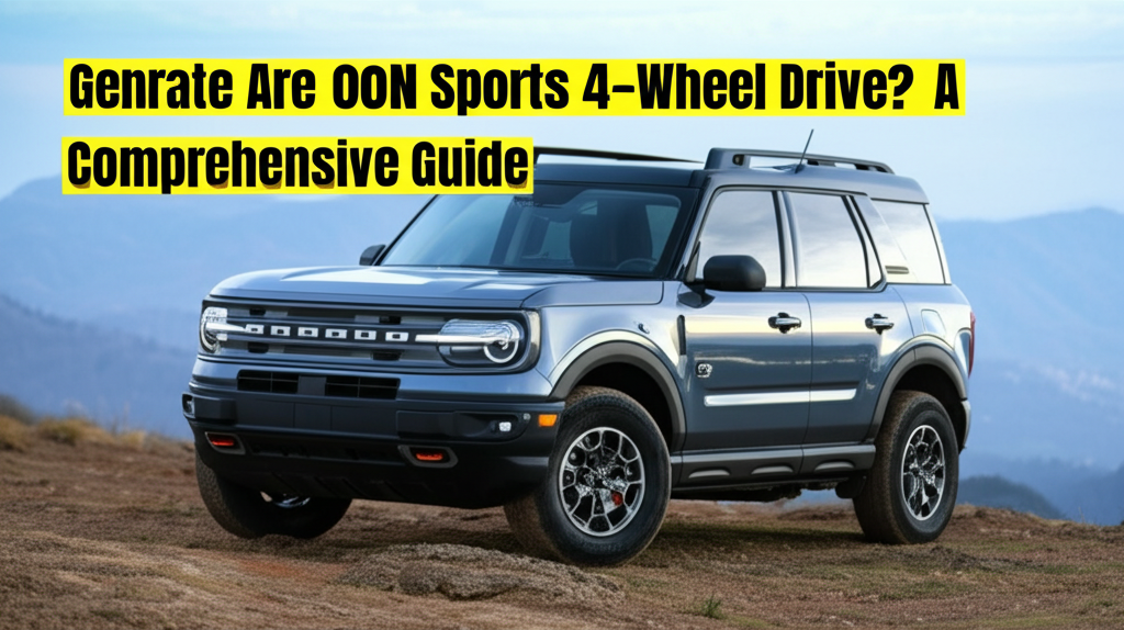 are bronco sports 4 wheel drive